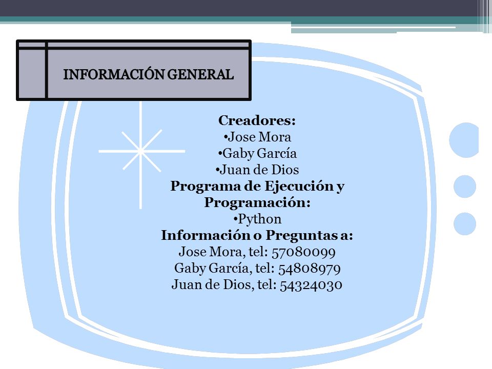 Programa de Ejecución y Programación: Información o Preguntas a: