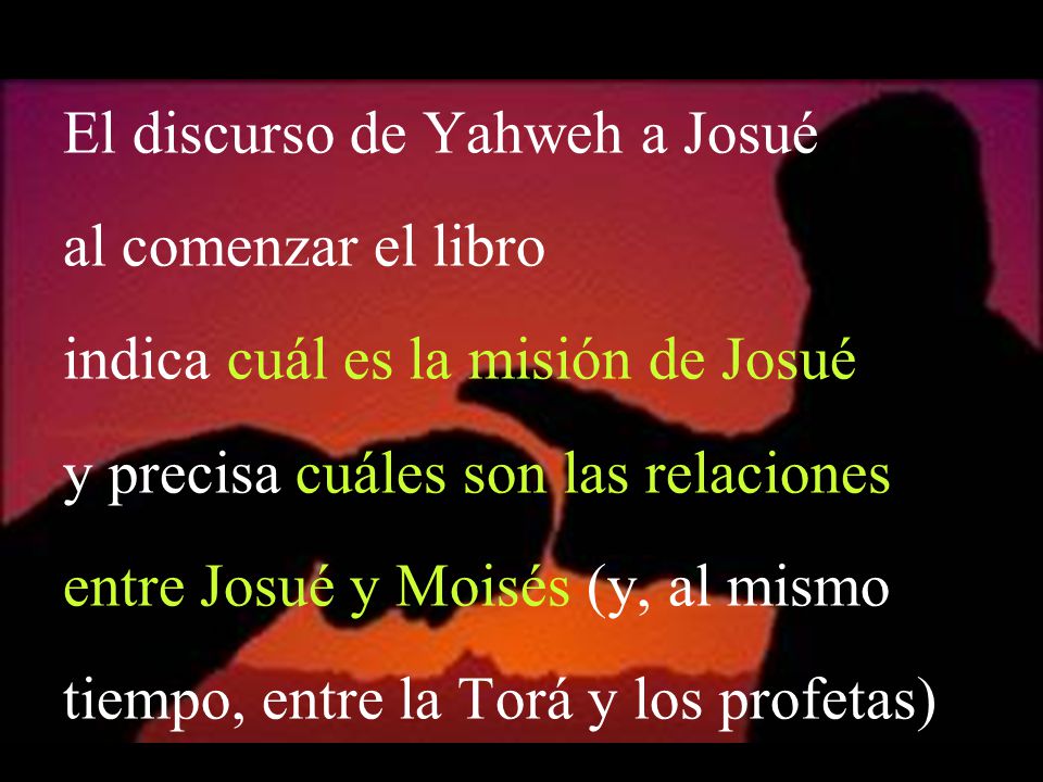 El discurso de Yahweh a Josué al comenzar el libro