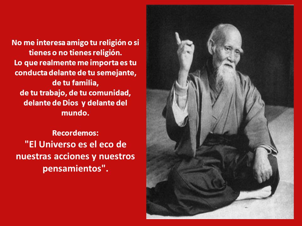 El Universo es el eco de nuestras acciones y nuestros pensamientos .