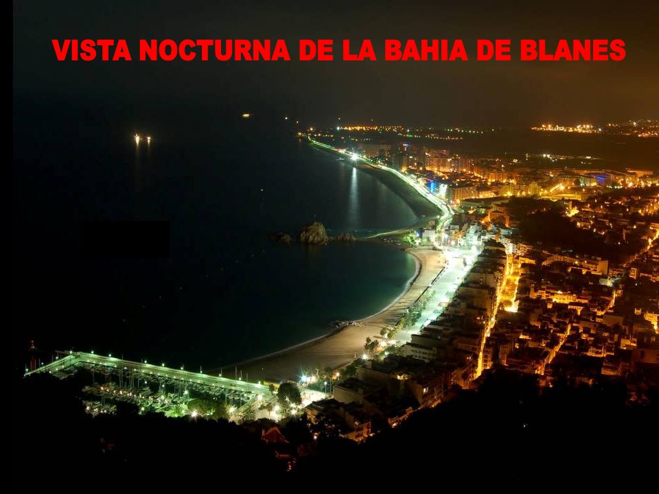 VISTA NOCTURNA DE LA BAHIA DE BLANES