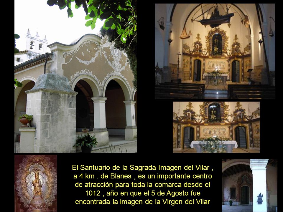 El Santuario de la Sagrada Imagen del Vilar , a 4 km