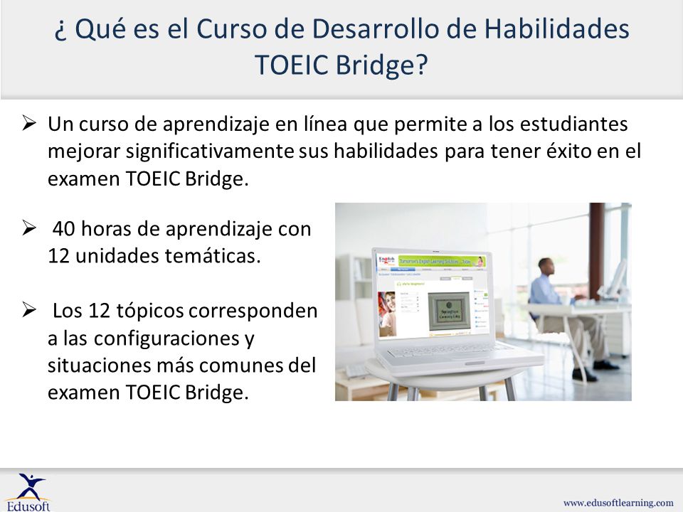 ¿ Qué es el Curso de Desarrollo de Habilidades TOEIC Bridge