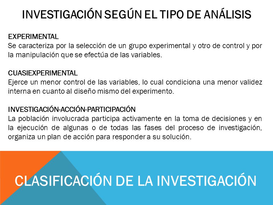 INVESTIGACIÓN SEGÚN EL TIPO DE ANÁLISIS