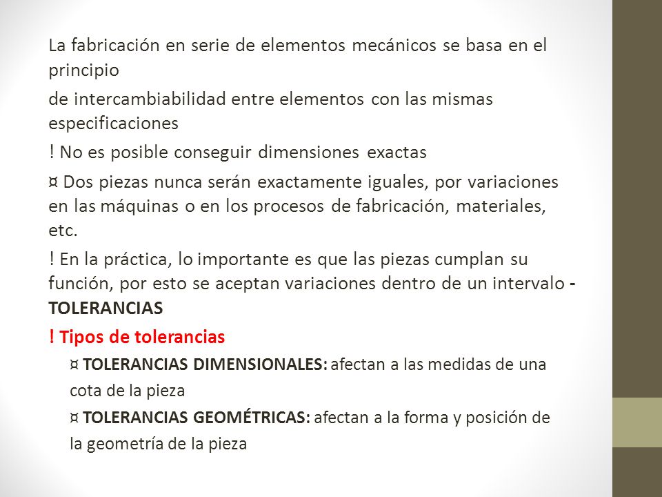 La fabricación en serie de elementos mecánicos se basa en el principio
