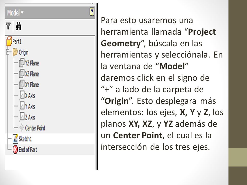 Para esto usaremos una herramienta llamada Project Geometry , búscala en las herramientas y selecciónala.