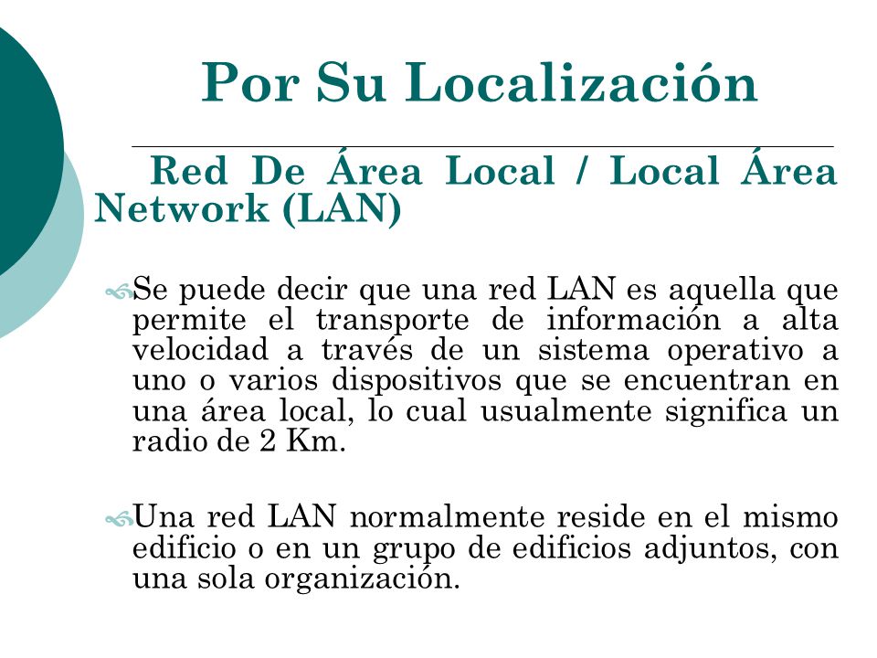 Por Su Localización Red De Área Local / Local Área Network (LAN)