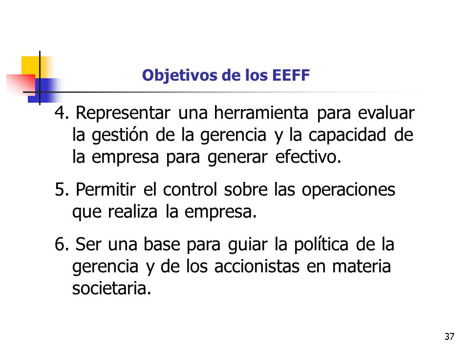 5. Permitir el control sobre las operaciones que realiza la empresa.