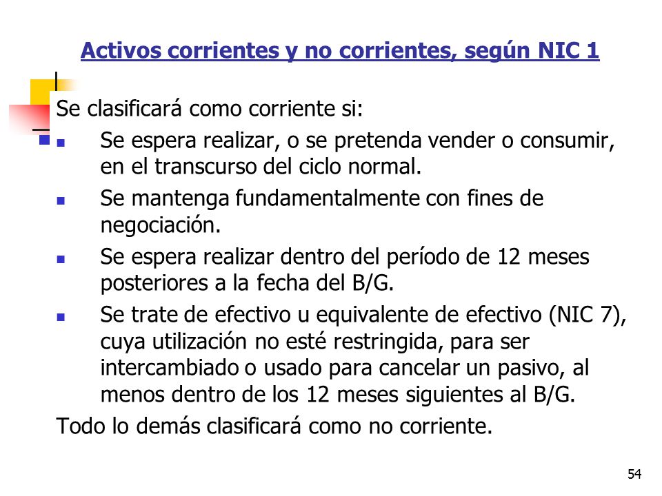 Activos corrientes y no corrientes, según NIC 1