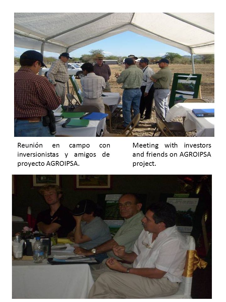 Reunión en campo con inversionistas y amigos de proyecto AGROIPSA.