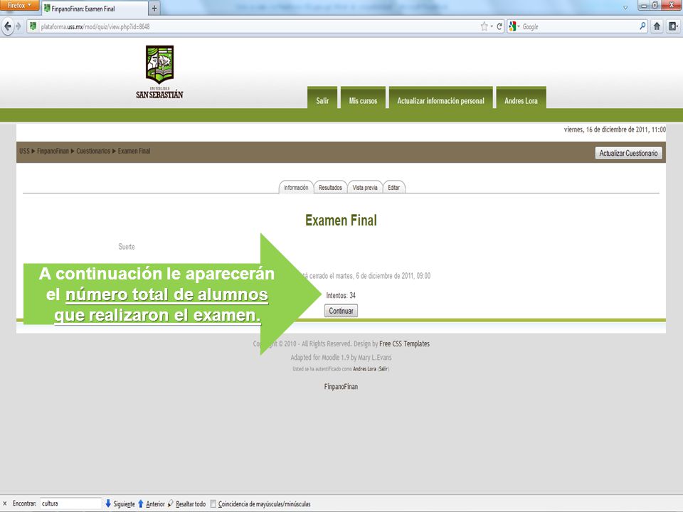 A continuación le aparecerán el número total de alumnos que realizaron el examen.