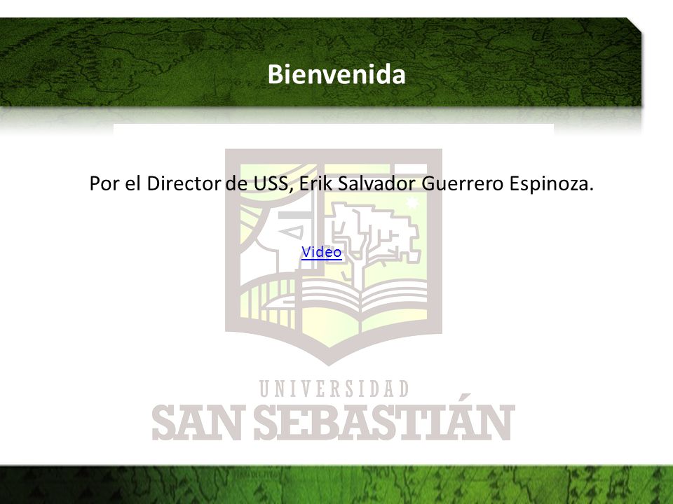 Por el Director de USS, Erik Salvador Guerrero Espinoza.