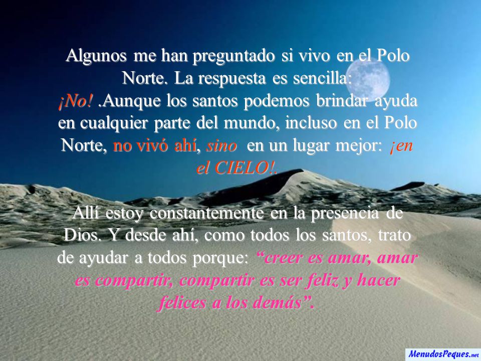 Algunos me han preguntado si vivo en el Polo Norte