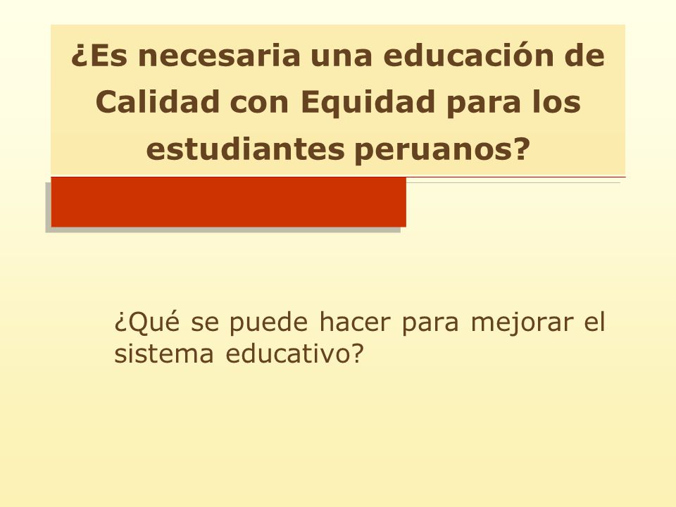¿Qué se puede hacer para mejorar el sistema educativo