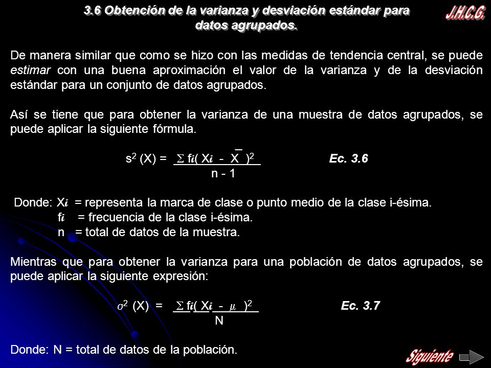 3.6 Obtención de la varianza y desviación estándar para datos agrupados.