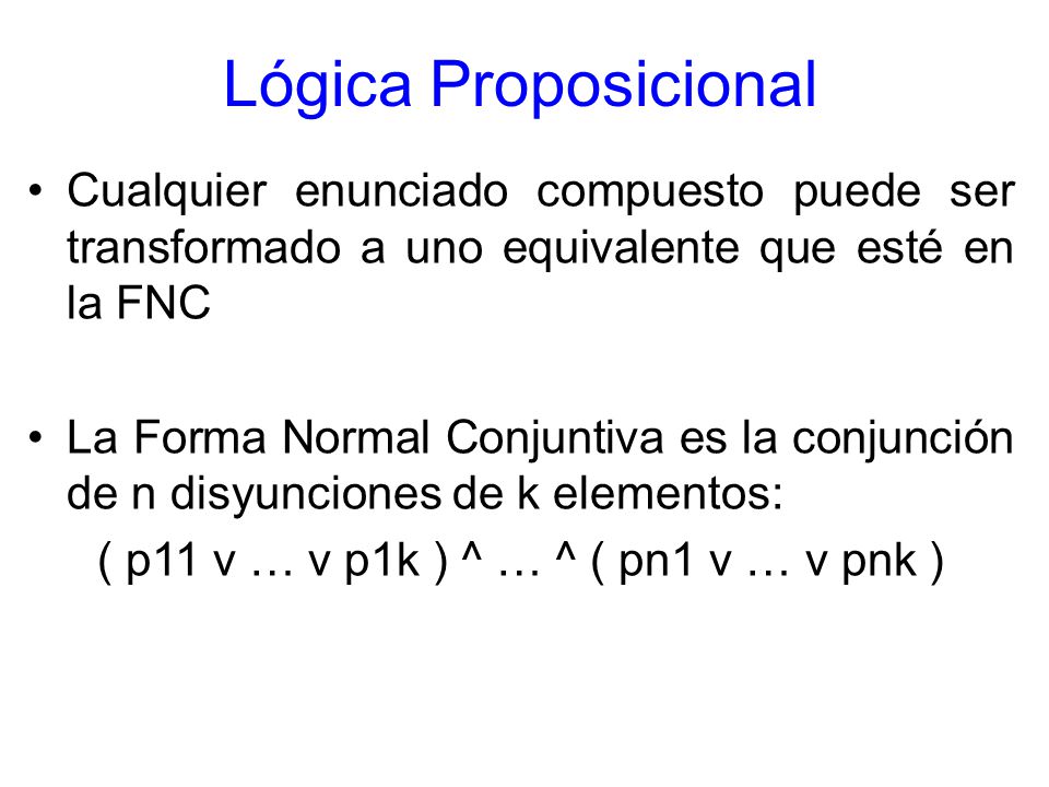 ( p11 v … v p1k ) ^ … ^ ( pn1 v … v pnk )