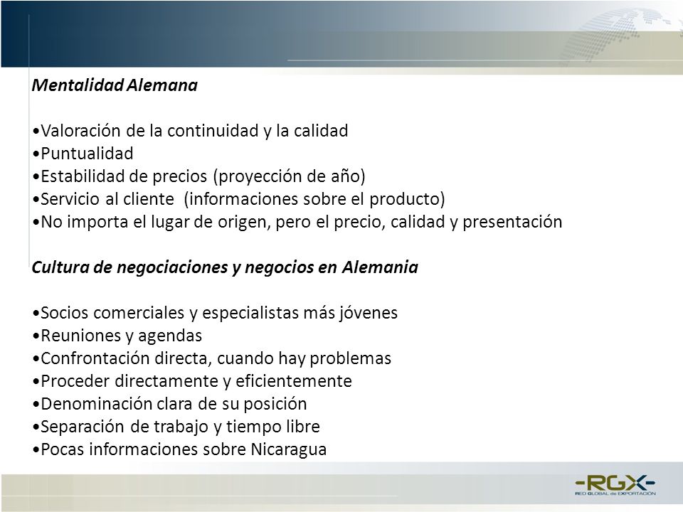Mentalidad Alemana Valoración de la continuidad y la calidad. Puntualidad. Estabilidad de precios (proyección de año)