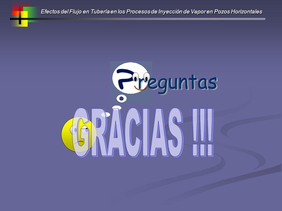 Efectos del Flujo en Tubería en los Procesos de Inyección de Vapor en Pozos Horizontales