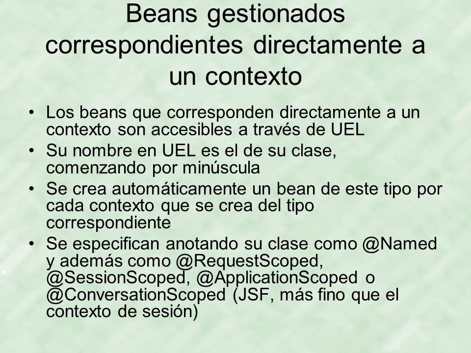 Beans gestionados correspondientes directamente a un contexto