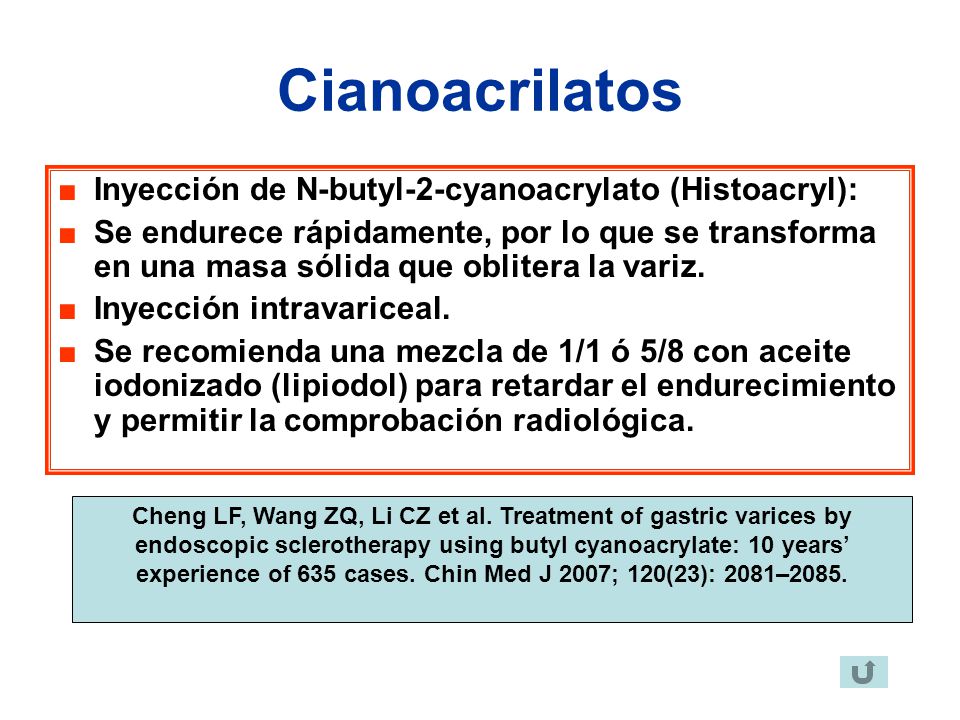 Cianoacrilatos Inyección de N-butyl-2-cyanoacrylato (Histoacryl):