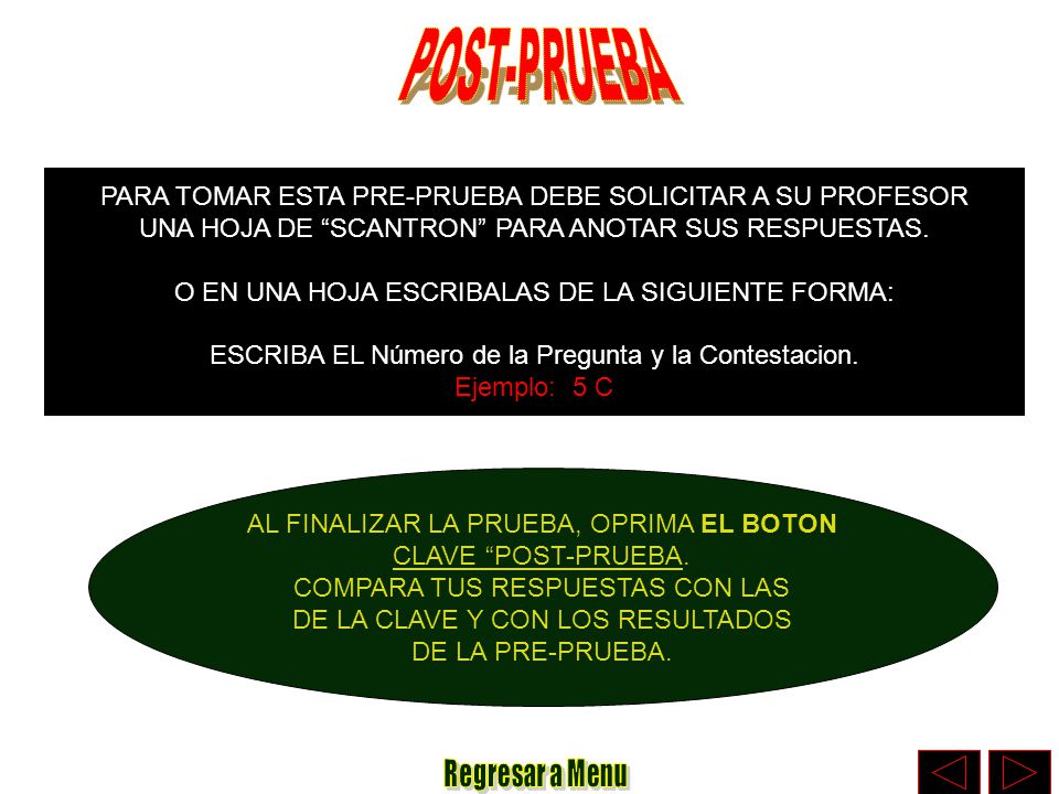 POST-PRUEBA PARA TOMAR ESTA PRE-PRUEBA DEBE SOLICITAR A SU PROFESOR