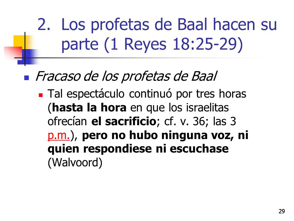 Los profetas de Baal hacen su parte (1 Reyes 18:25-29)