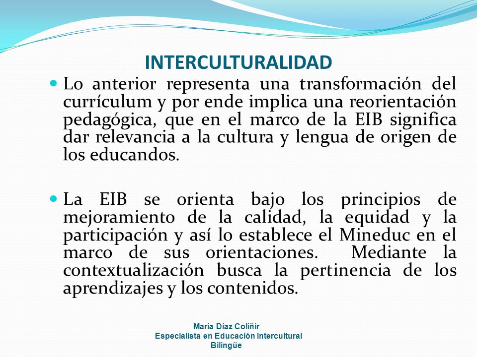 Especialista en Educación Intercultural Bilingüe