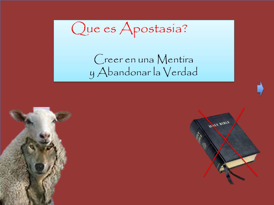 Que es Apostasia Creer en una Mentira y Abandonar la Verdad