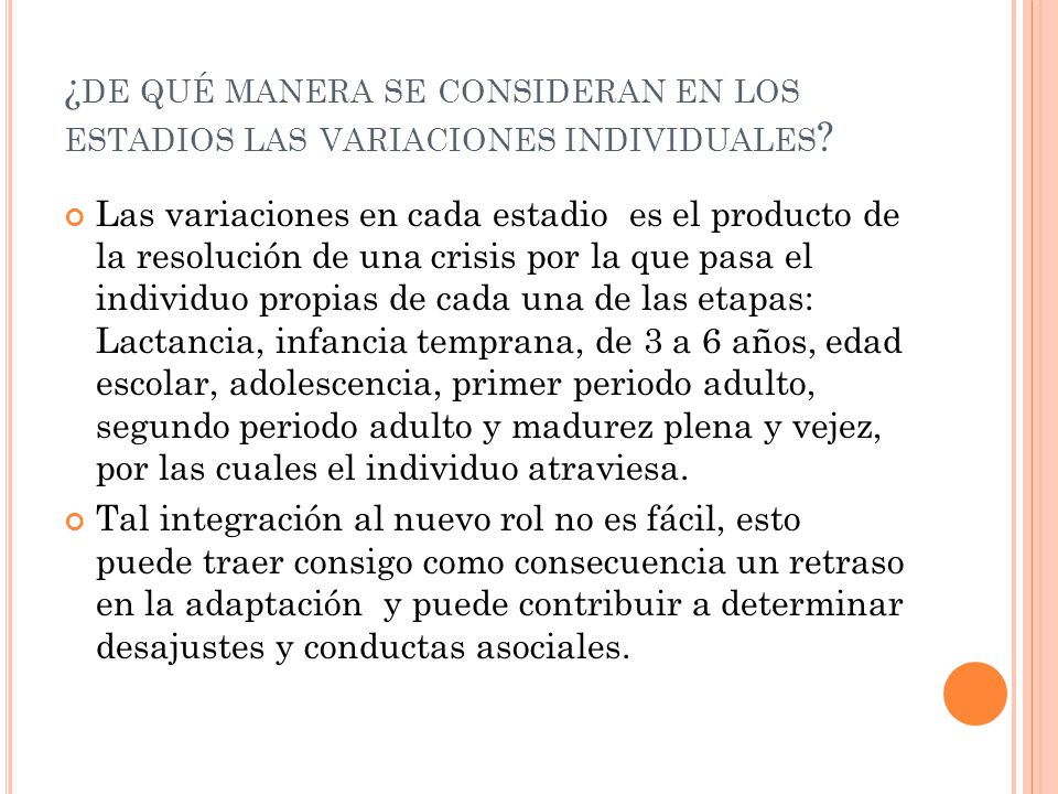 ¿de qué manera se consideran en los estadios las variaciones individuales