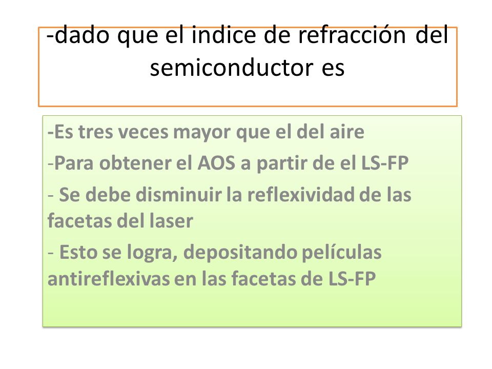 -dado que el indice de refracción del semiconductor es