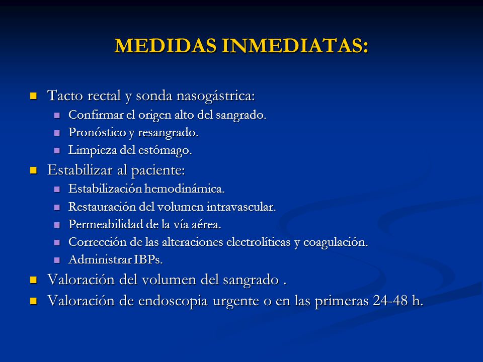 MEDIDAS INMEDIATAS: Tacto rectal y sonda nasogástrica: