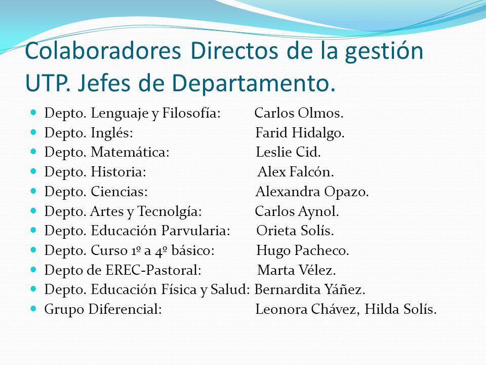 Colaboradores Directos de la gestión UTP. Jefes de Departamento.