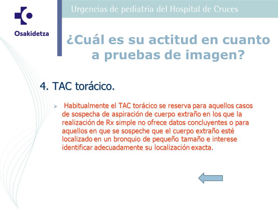 ¿Cuál es su actitud en cuanto a pruebas de imagen