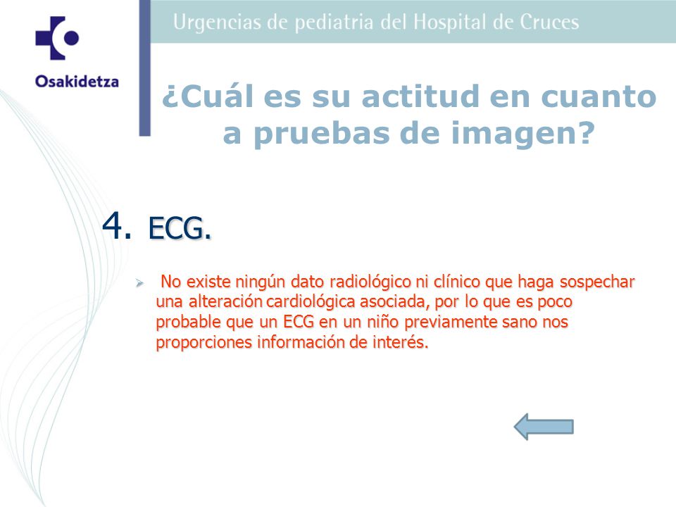¿Cuál es su actitud en cuanto a pruebas de imagen