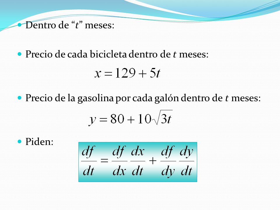 Dentro de t meses: Precio de cada bicicleta dentro de t meses: Precio de la gasolina por cada galón dentro de t meses: