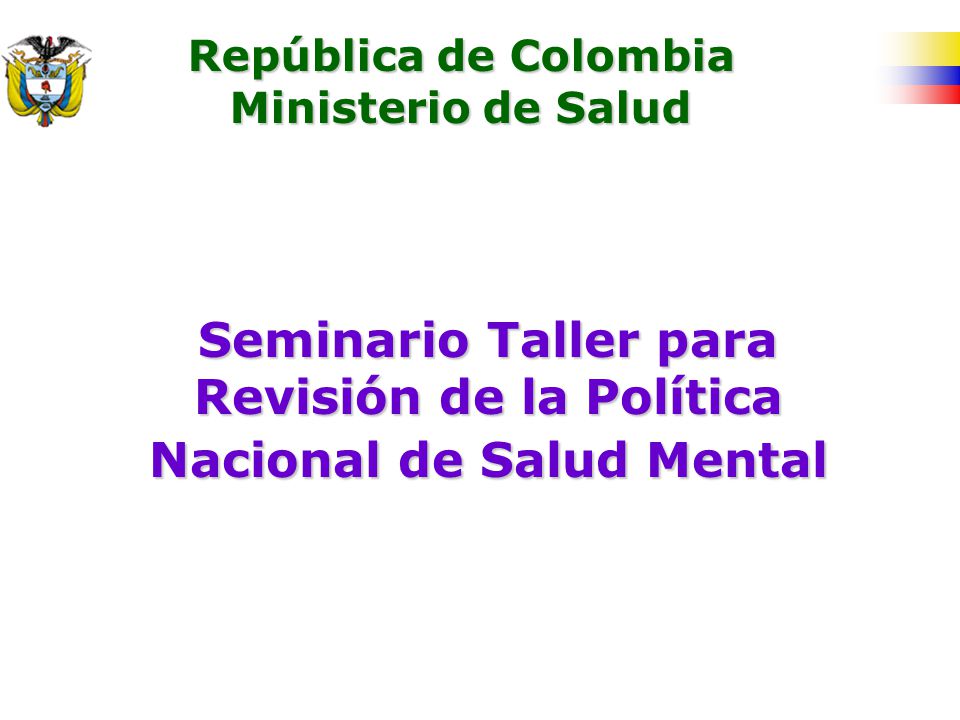 Seminario Taller para Revisión de la Política Nacional de Salud Mental