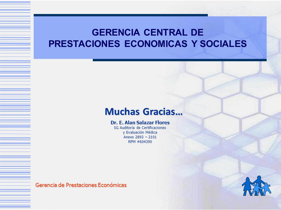 PRESTACIONES ECONOMICAS Y SOCIALES Dr. E. Alan Salazar Flores