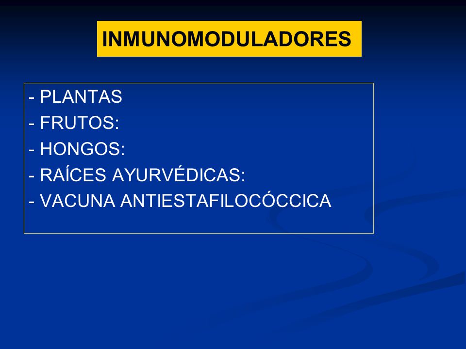 INMUNOMODULADORES - PLANTAS - FRUTOS: - HONGOS: - RAÍCES AYURVÉDICAS: