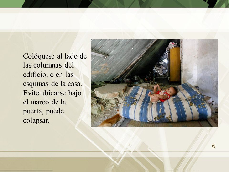 Colóquese al lado de las columnas del edificio, o en las esquinas de la casa.