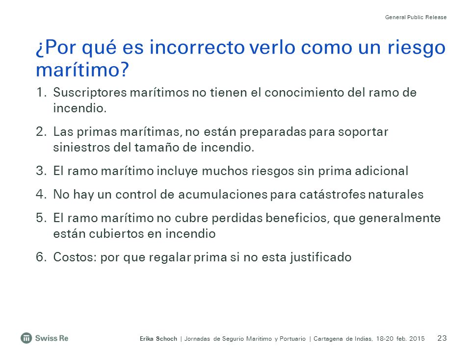 ¿Por qué es incorrecto verlo como un riesgo marítimo