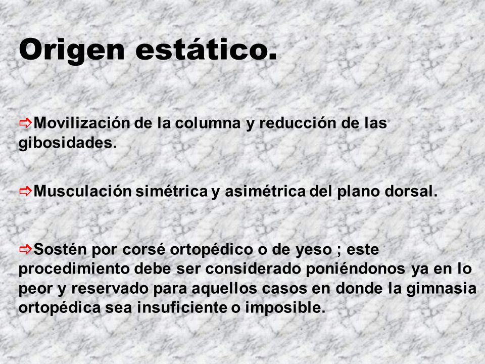 Origen estático. Movilización de la columna y reducción de las gibosidades. Musculación simétrica y asimétrica del plano dorsal.