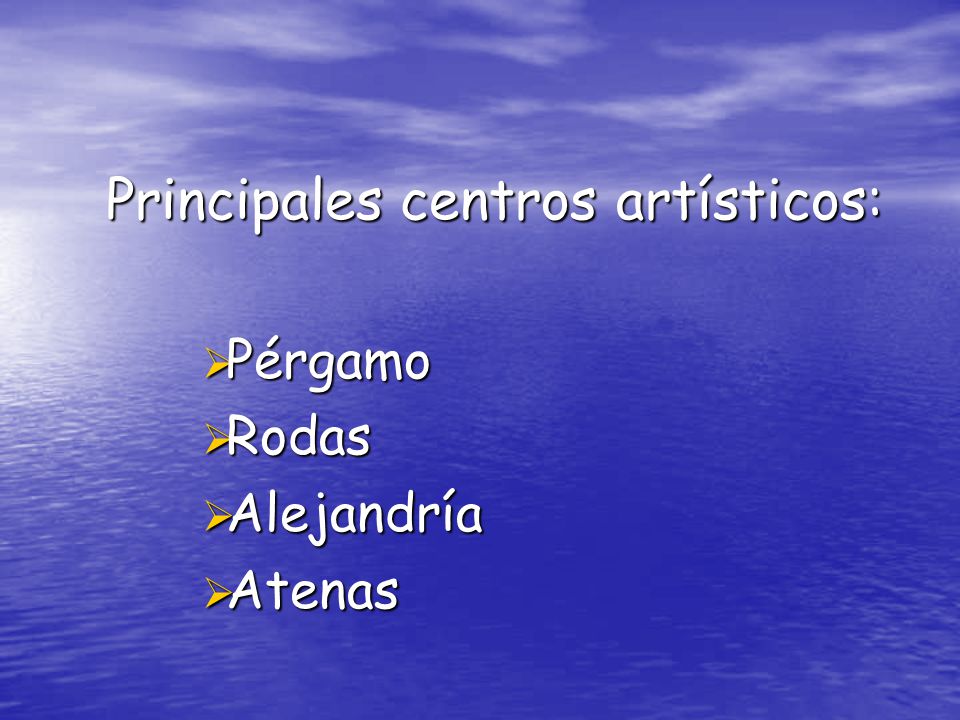 Principales centros artísticos: