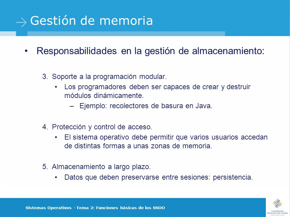 Gestión de memoria Responsabilidades en la gestión de almacenamiento: