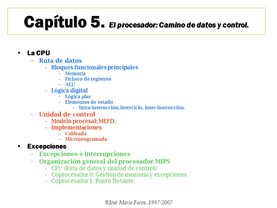 Capítulo 5. El procesador: Camino de datos y control.