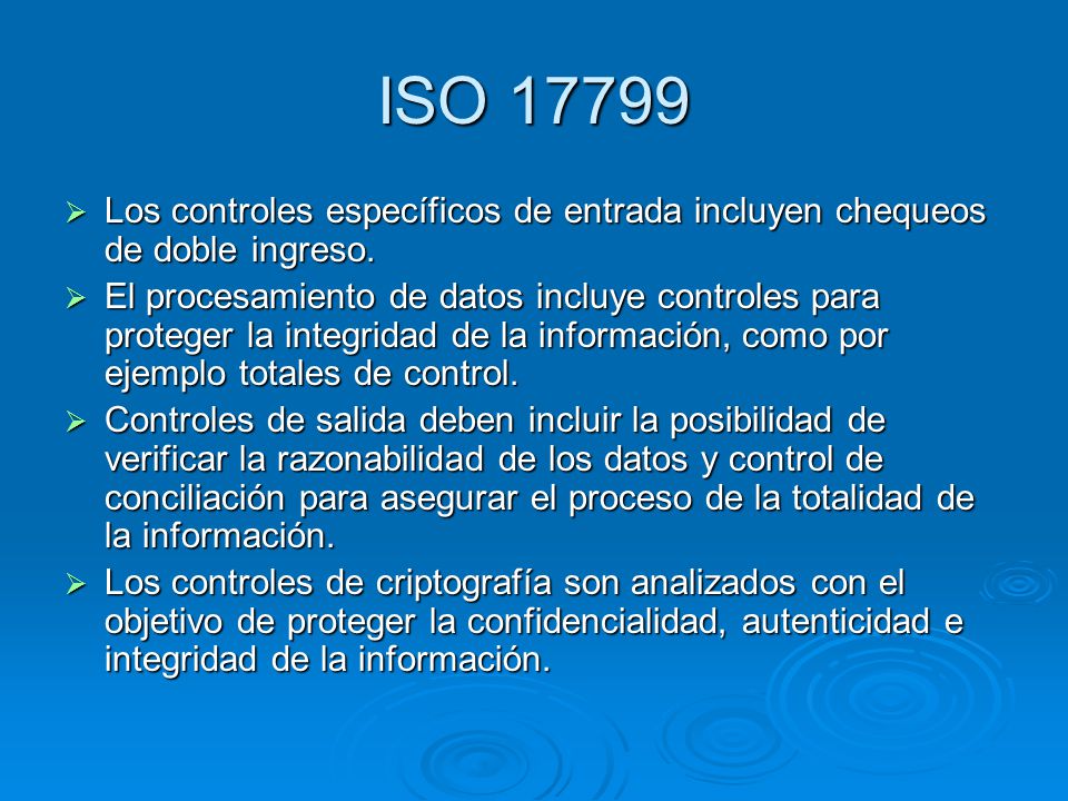 ISO Los controles específicos de entrada incluyen chequeos de doble ingreso.