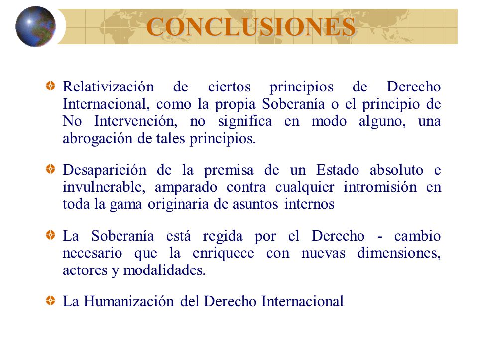 Primera Conferencia Internacional Americana celebrada en Washington en , se declaró que una guerra de conquista no otorgaba derechos