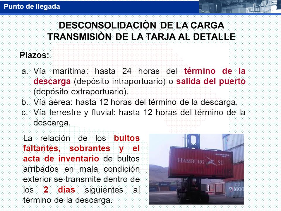 DESCONSOLIDACIÒN DE LA CARGA TRANSMISIÒN DE LA TARJA AL DETALLE