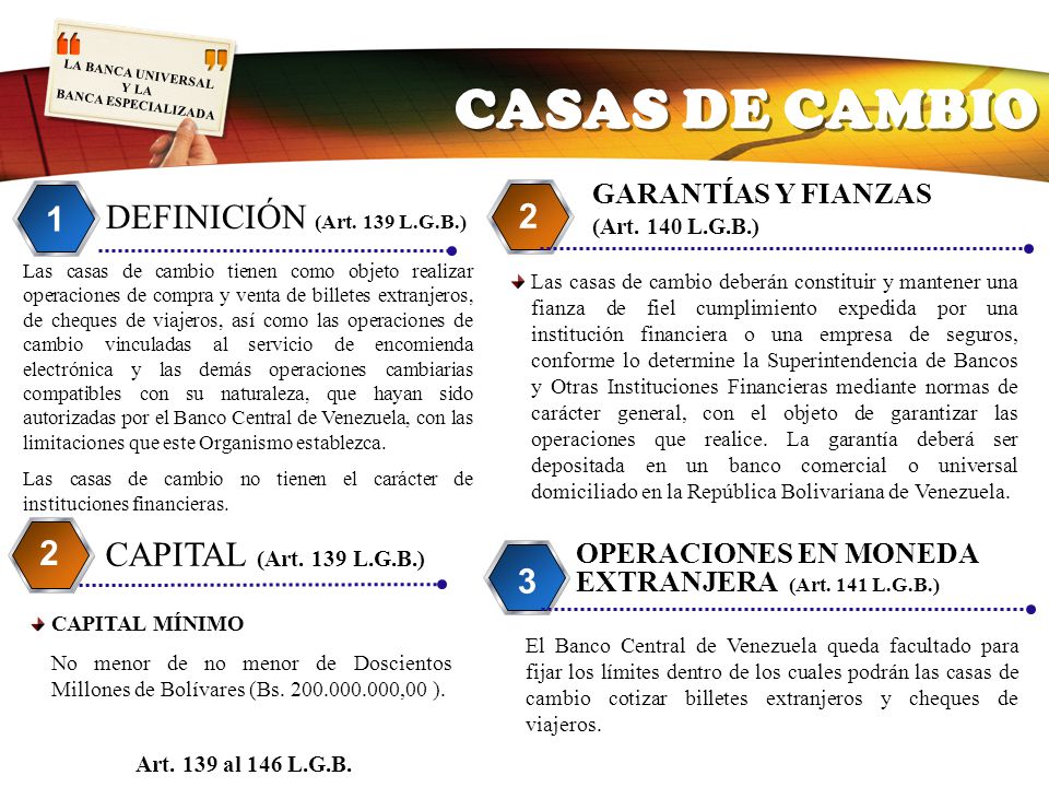 CASAS DE CAMBIO 1 DEFINICIÓN (Art. 139 L.G.B.) 2 2