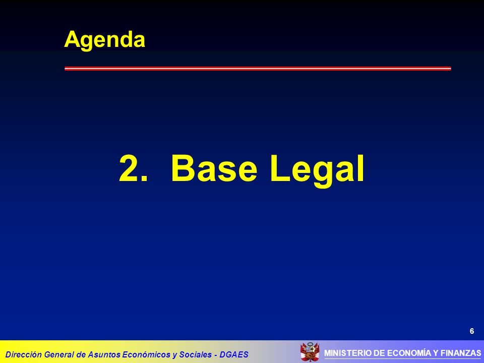 Agenda 2. Base Legal. Dirección General de Asuntos Económicos y Sociales - DGAES.