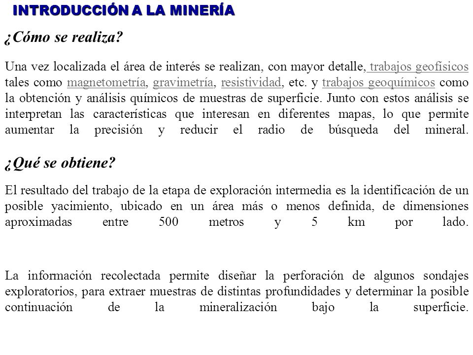 ¿Cómo se realiza ¿Qué se obtiene INTRODUCCIÓN A LA MINERÍA