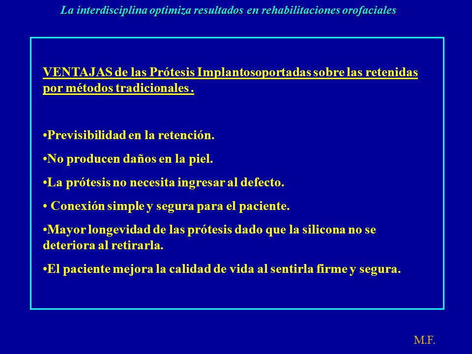 Previsibilidad en la retención. No producen daños en la piel.